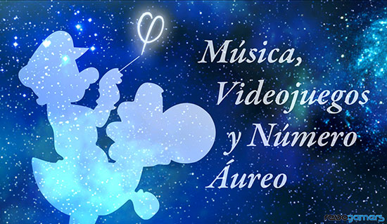 Música, Videojuegos y Número Áureo