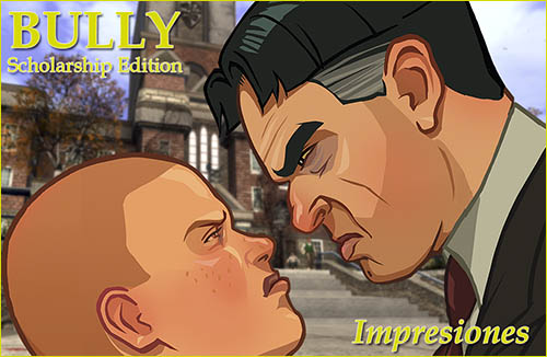 Impresiones con Bully Wii